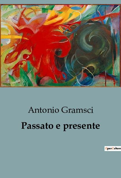 Livro Passato e presente Gramsci