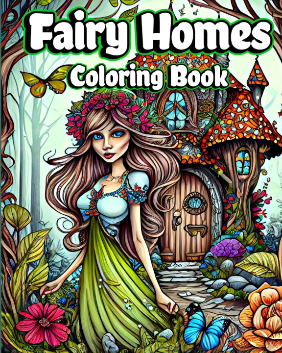 Książka Fairy Homes Coloring Book 