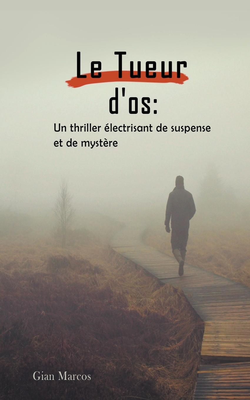 Buch Le Tueur D'os Gian Marcos