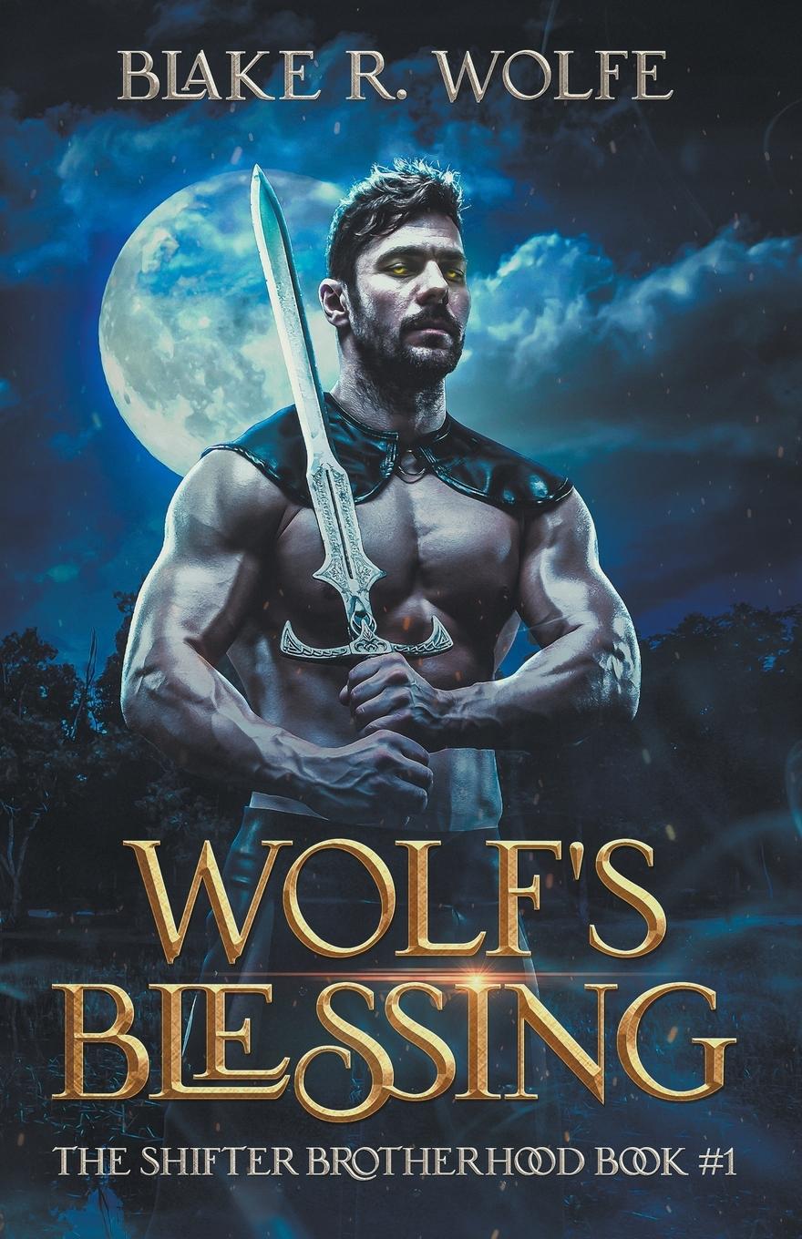 Knjiga Wolf's Blessing Blake R. Wolfe