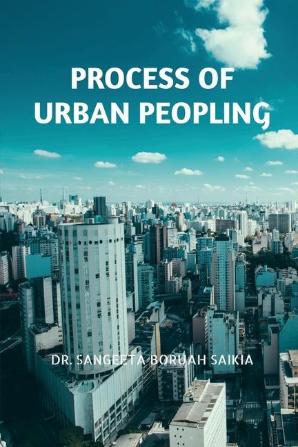 Knjiga PROCESS OF URBAN PEOPLING Dr. Sangeeta