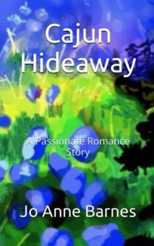 Knjiga Cajun Hideaway Jo Anne Barnes