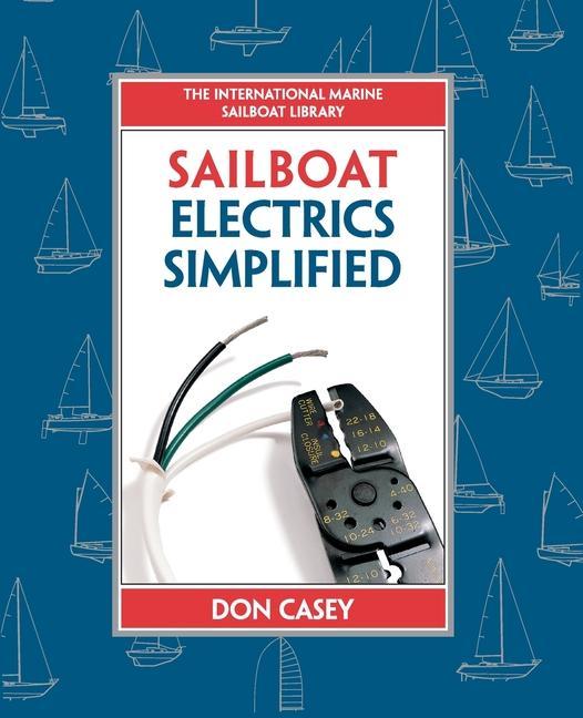 Книга Sailboat Electrics Simplifed (Pb) Don Casey