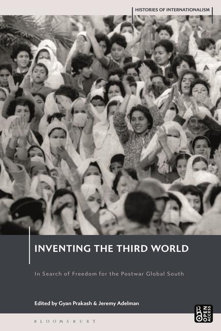 Książka Inventing the Third World: In Search of Freedom for the Postwar Global South David Brydan