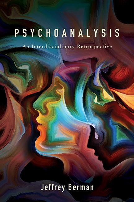 Buch Psychoanalysis: An Interdisciplinary Retrospective Jeffrey Berman
