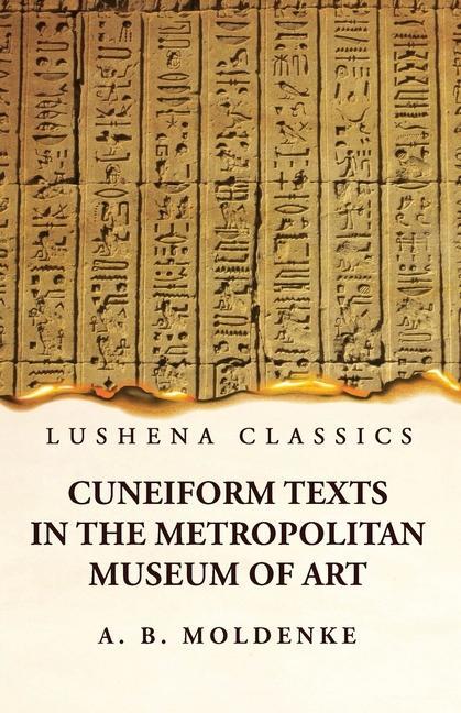 Carte Cuneiform Texts in the Metropolitan Museum of Art 