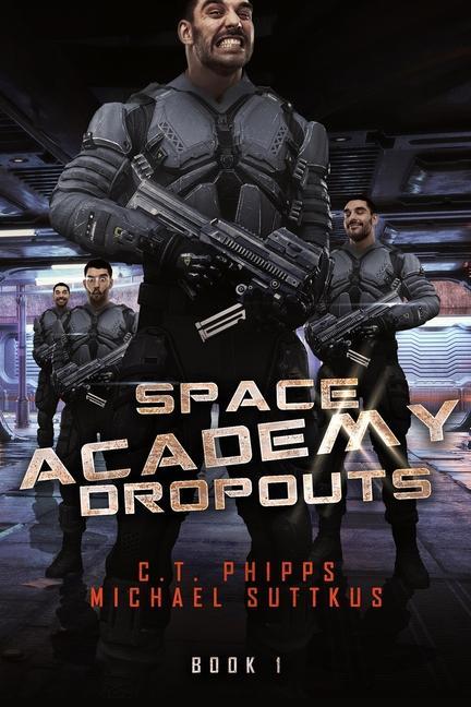 Book Space Academy Dropouts C. T. Phipps