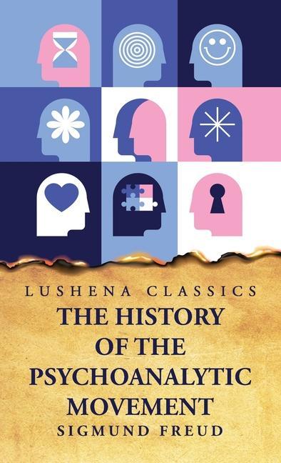 Kniha The History of the Psychoanalytic Movement 