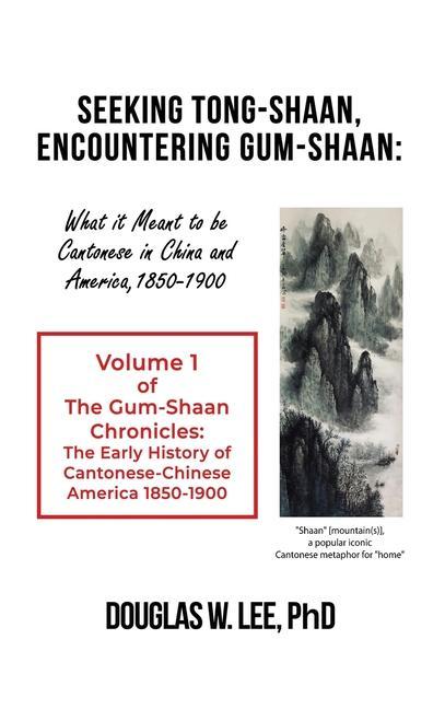 Buch Seeking Tong-Shaan, Encountering Gum-Shaan: The Gum-Shaan Chronicles: Volume 1 