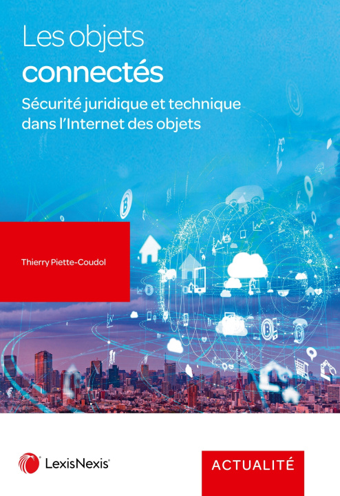 Knjiga Les objets connectés Maître Thierry Piette-Coudol
