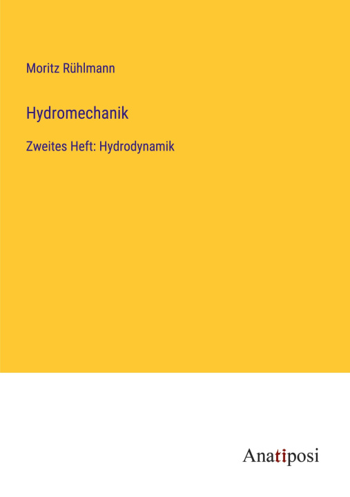 Knjiga Hydromechanik Moritz Rühlmann