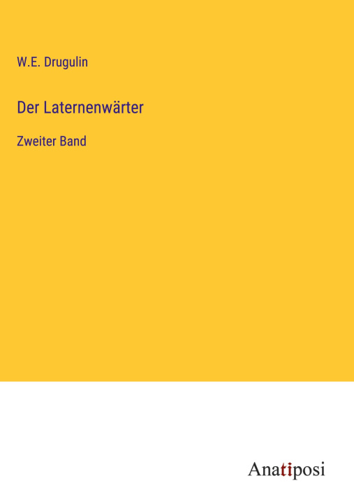 Knjiga Der Laternenwärter W.E. Drugulin