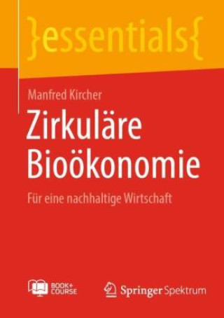 Buch Zirkuläre Bioökonomie, m. 1 Buch, m. 1 E-Book Manfred Kircher