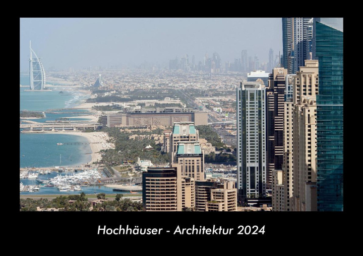 Kalendář/Diář Hochhäuser - Architektur 2024 Fotokalender DIN A3 