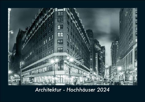 Naptár/Határidőnapló Architektur - Hochhäuser 2024 Fotokalender DIN A5 