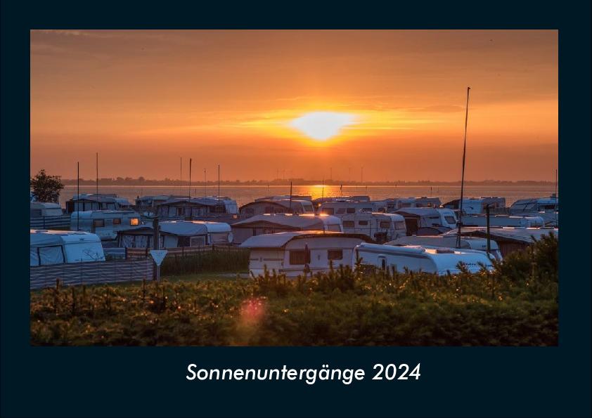 Kalendarz/Pamiętnik Sonnenuntergänge 2024 Fotokalender DIN A4 