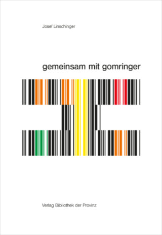 Kniha josef linschinger - gemeinsam mit gomringer | together with gomringer Rotary Club Gmunden
