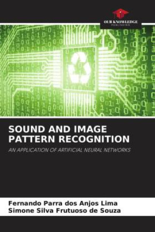 Книга SOUND AND IMAGE PATTERN RECOGNITION Simone Silva Frutuoso de Souza