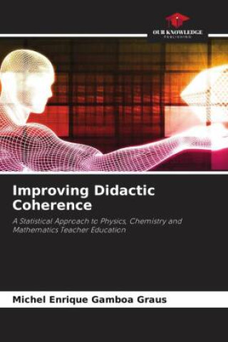 Knjiga Improving Didactic Coherence Michel Enrique Gamboa Graus