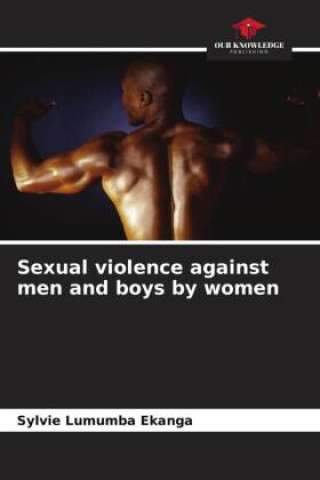 Kniha Sexual violence against men and boys by women 