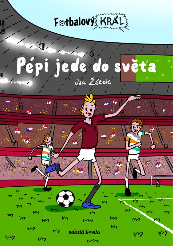 Kniha Fotbalový král: Pépi jede do světa Jan Žáček