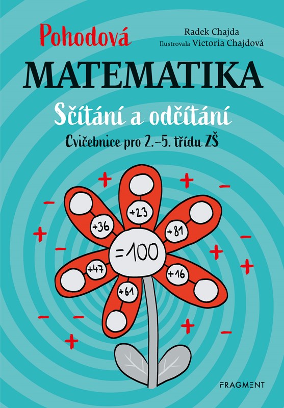 Kniha Pohodová matematika - Sčítání a odčítání Radek Chajda