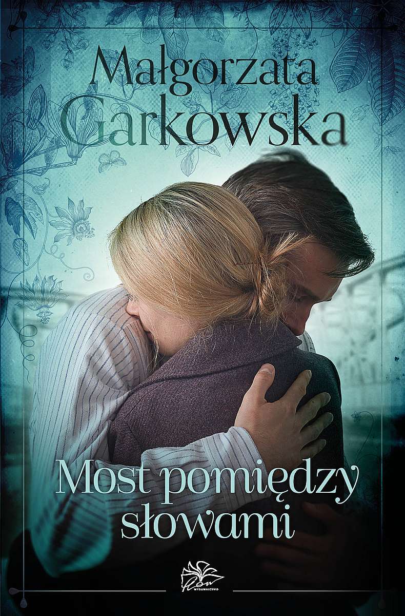 Kniha Most pomiędzy słowami Garkowska Małgorzata
