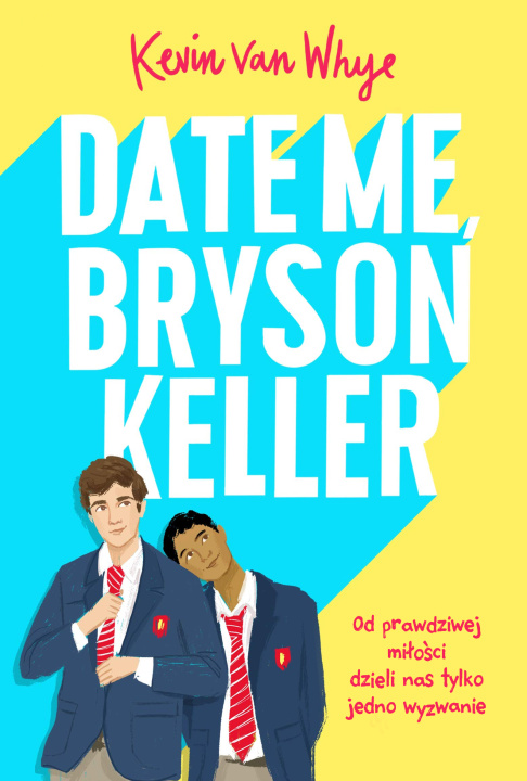 Kniha Date me, Bryson Keller Whye Kevin
