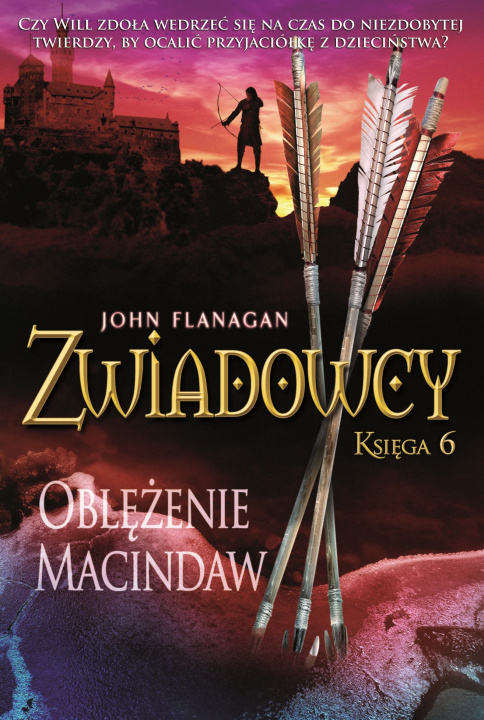Kniha Oblężenie Macindaw Zwiadowcy Tom 6 Flanagan John