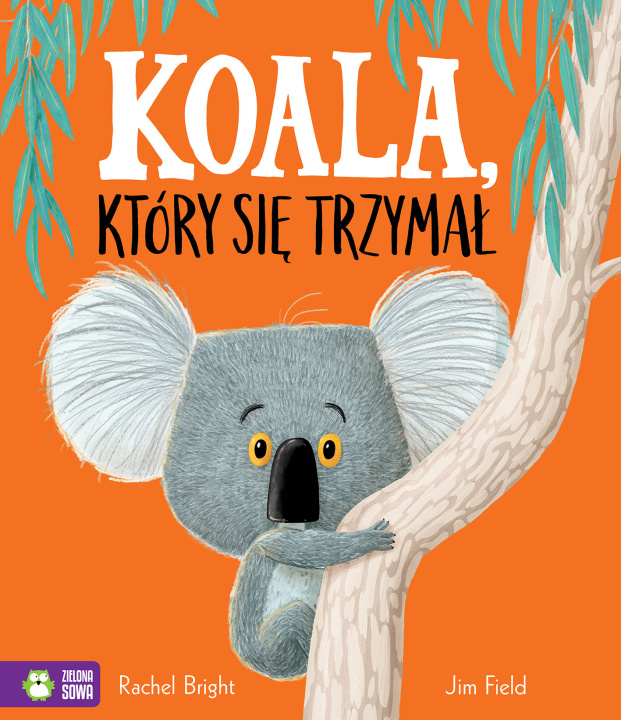 Kniha Koala, który się trzymał Bright Rachel