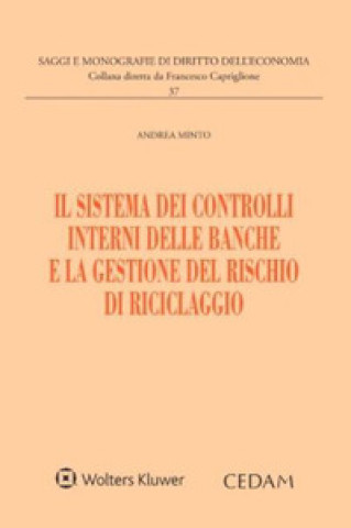 Книга sistema dei controlli interni delle banche e la gestione del rischio di riciclaggio Andrea Minto