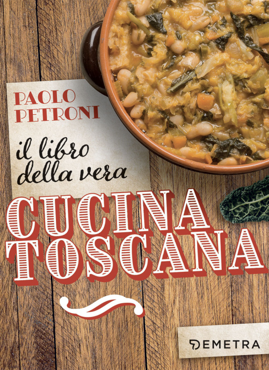 Kniha libro della vera cucina toscana Paolo Petroni