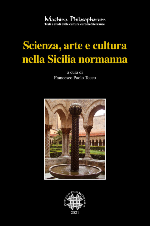 Könyv Scienza, arte e cultura nella Sicilia normanna 