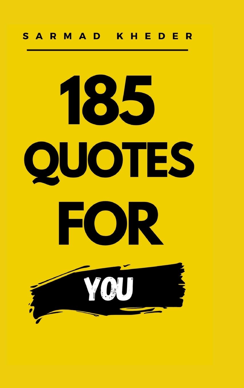 Knjiga 185 Quotes for You Sarmad Kheder