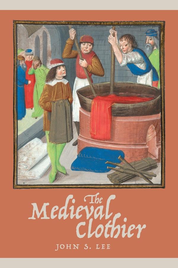 Βιβλίο The Medieval Clothier John S. (Royalty Account) Lee