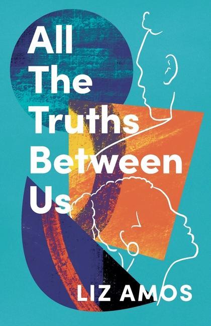 Boek All the Truths Between Us Liz Amos