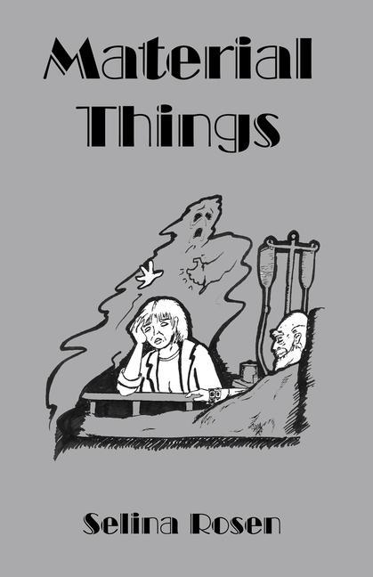 Knjiga Material Things Selina Rosen