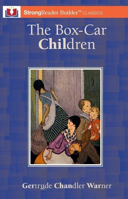 Könyv The Box-Car Children (Annotated): A StrongReader Builder(TM) Classic for Dyslexic and Struggling Readers Dorothy Lake Gregory