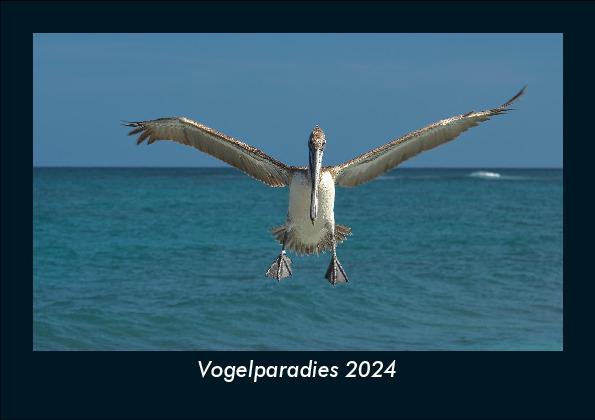 Kalendář/Diář Vogelparadies 2024 Fotokalender DIN A5 