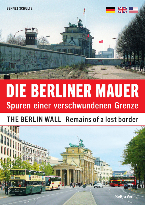 Kniha Die Berliner Mauer / The Berlin Wall 