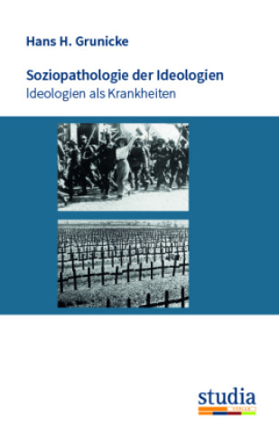 Könyv Soziopathologie der Ideologien 