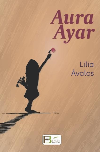 Knjiga Aura Ayar Lilia Ávalos