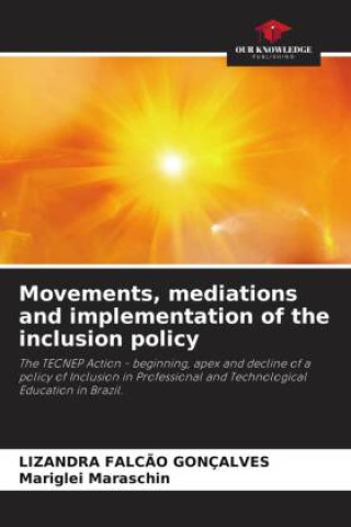Knjiga Movements, mediations and implementation of the inclusion policy Mariglei Maraschin