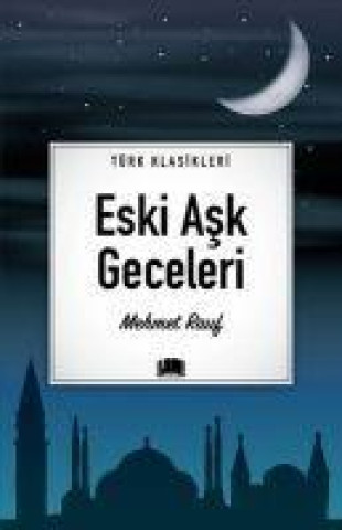 Knjiga Eski Ask Geceleri 