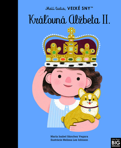 Book Kráľovná Alžbeta II.- Malí ľudia, veľké sny Maria Isabel Sanchez Vegara