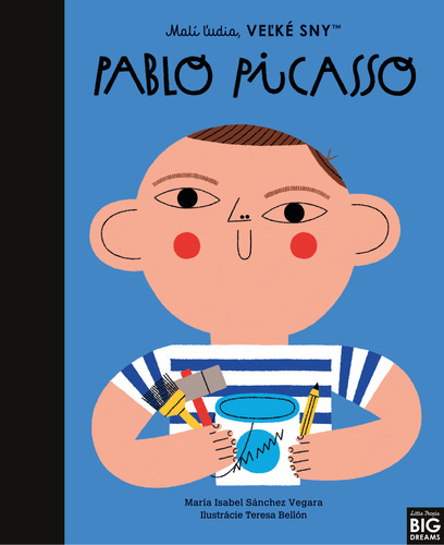 Książka Pablo Picasso- Malí ľudia, veľké sny Maria Isabel Sanchez Vegara