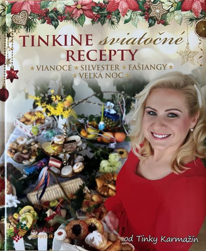 Könyv Tinkine sviatočné recepty Tinka Karmažín