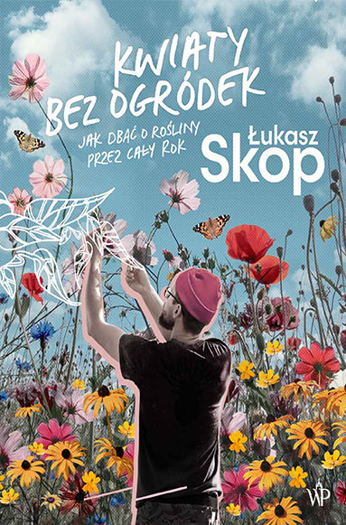 Könyv Kwiaty bez ogródek Skop Łukasz