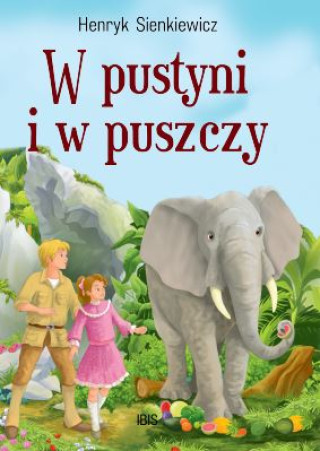 Książka W pustyni i w puszczy Sienkiewicz Henryk