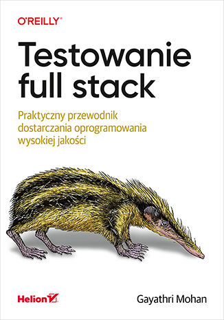 Książka Testowanie full stack Mohan Gayathri